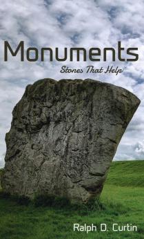 Monuments: Stones That Help