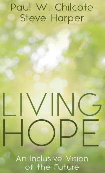 Living Hope: An Inclusive Vision of the Future