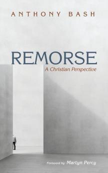 Remorse: A Christian Perspective