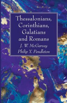 Thessalonians Corinthians Galatians and Romans