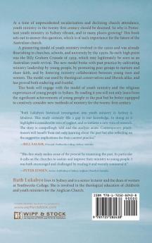 From a Ministry for Youth to a Ministry of Youth: Aspects of Protestant Youth Ministry in Sydney 1930-1959 (Australian College of Theology Monograph)
