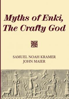 Myths of Enki The Crafty God