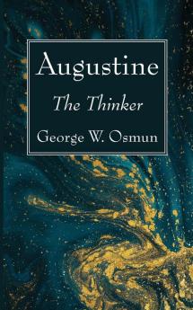 Augustine: The Thinker