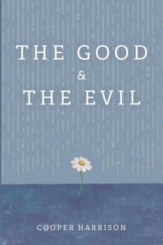 The Good and The Evil