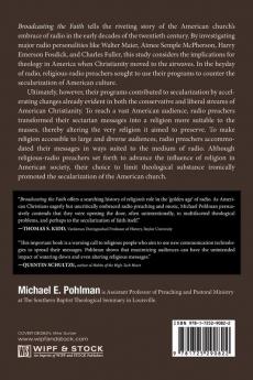 Broadcasting the Faith: Protestant Religious Radio and Theology in America 1920-50