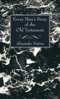 Every Man's Story of the Old Testament