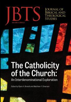 Journal of Biblical and Theological Studies Issue 5.2