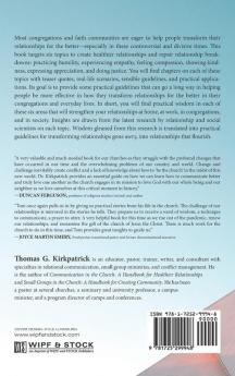 Better Ways to Better Relationships in the Church: Guidelines for Practicing Humility Experiencing Empathy Feeling Compassion Showing Kindness Expressing Appreciation and Doing Justice