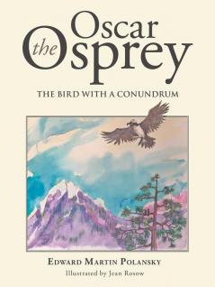 Oscar the Osprey: The Bird with a Conundrum