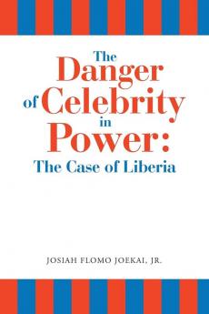 The Danger of Celebrity in Power