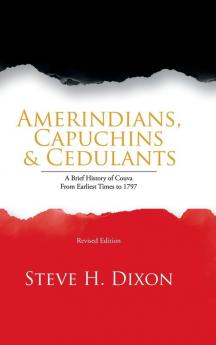 Amerindians Capuchins & Cedulants