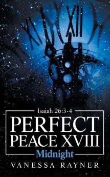 Perfect Peace Xviii