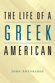 The Life of a Greek American