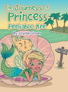 The Journeys of Princess Peekaboo Kee