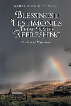 Blessings in Testimonies That Invite Refreshing