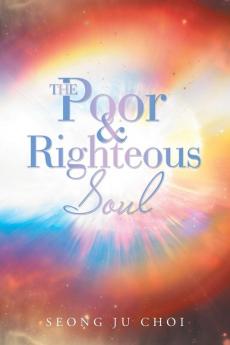 The Poor & Righteous Soul