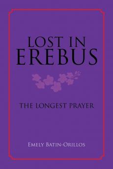 Lost in Erebus: The Longest Prayer