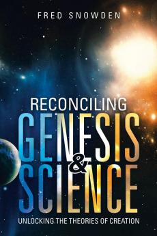 Reconciling Genesis & Science