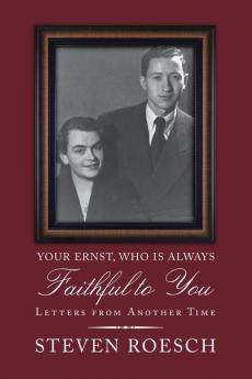 Your Ernst Who Is Always Faithful to You