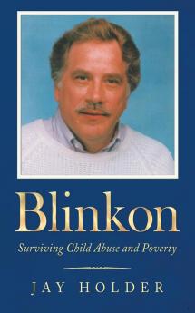 Blinkon: Surviving Child Abuse and Poverty