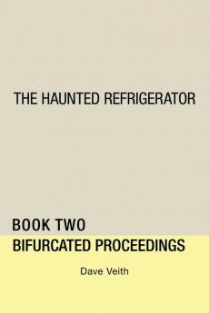 The Haunted Refrigerator