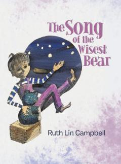 The Song of the Wisest Bear