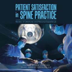 Patient Satisfaction in Spine Practice: Review of Literatures and Personal Experience