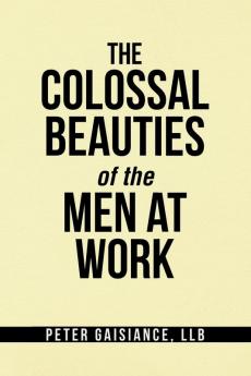 The Colossal Beauties of the Men at Work