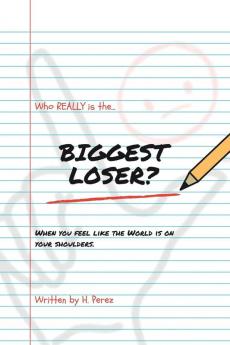 Who Really Is the Biggest Loser?