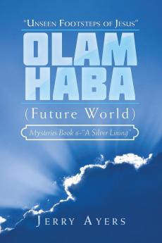 Olam Haba (Future World) Mysteries Book 6-A Silver Lining