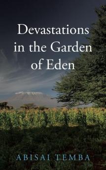 Devastations in the  Garden of Eden