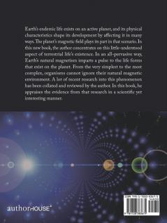 The Magnetic Pulse of Life: Geomagnetic Effects on Terrestrial Life