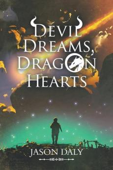 Devil Dreams Dragon Hearts