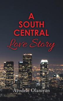 A South Central Love Story