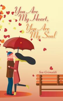 You Are My Heart You Are My Soul