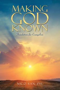 Making God Known: Foundations for Evangelism