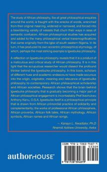 Perspectives on Igwebuike Philosophy: Essays in Honour of Professor Kanu Ikechukwu Anthony O.S.A