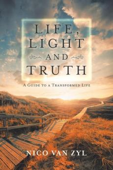 Life Light and Truth