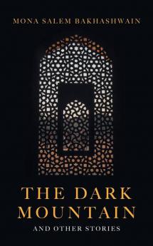 The Dark Mountain: And Other Stories