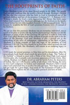 The Footprints of Faith: Exploring the Foundation of Our Faith in the Life of Abraham the Father of Faith