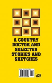 A Country Doctor and Selected Stories and Sketches