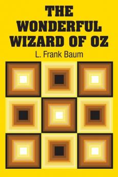 The Wonderful Wizard of Oz