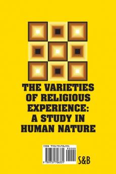 The Varieties of Religious Experience: A Study in Human Nature