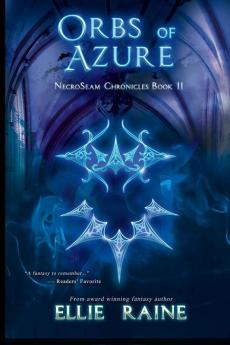 Orbs of Azure: YA Dark Fantasy Adventure: 2 (Necroseam Chronicles)