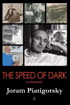 The Speed of Dark: A Memoir