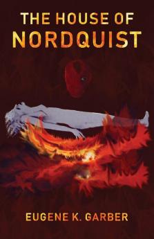 The House of Nordquist: 3 (Eroica Trilogy)