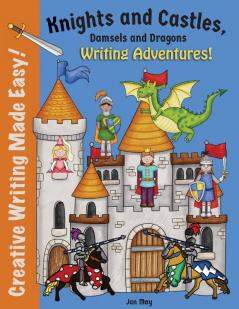 Knights and Castles Damsels and Dragons Writing Adventure