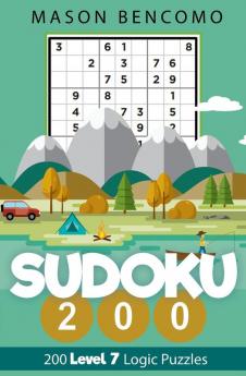 Sudoku 200: More Hard Sudoku For Everyone Take Them On An Adventure: 7