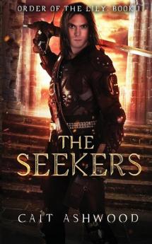 The Seekers: 1 (Order of the Lily)