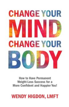 Change Your Mind Change Your Body